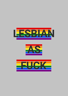 Lesbian As Fuck Pop Art