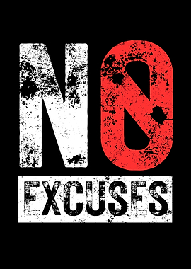No Excuses