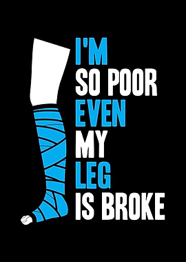 Broken Leg