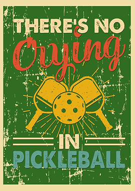 No crying in pickleball