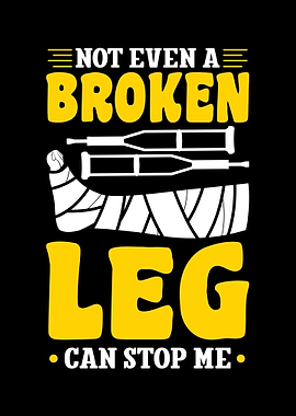 Broken Leg