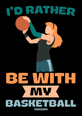 Id Rather Be With My Bask