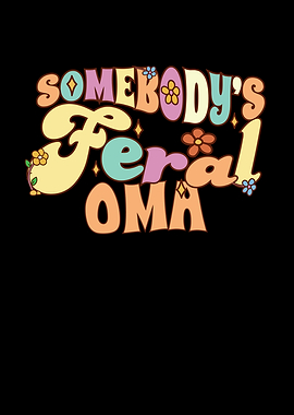 Somebodys Feral Oma