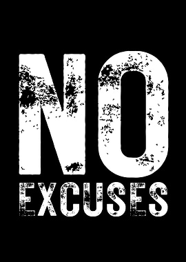 No Excuses