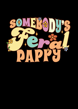 Somebodys Feral Pappy