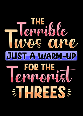 The Terrible Twos Are Just