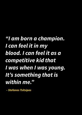 stefanos tsitsipas quotes