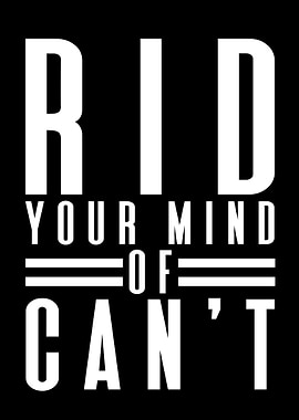 Ride your mind of cant