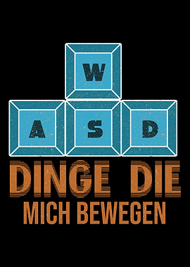 WASD Dinge Dich Mich Beweg