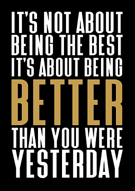 Better Than Yesterday