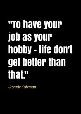 Ronnie Coleman quotes