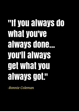 Ronnie Coleman quotes