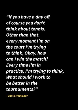 Daniil Medvedev quotes
