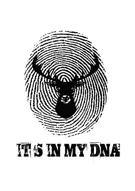Hunt It In My Dna