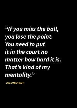 Daniil Medvedev quotes