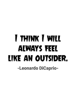Leonardo DiCaprio Quotes