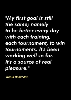 Daniil Medvedev quotes