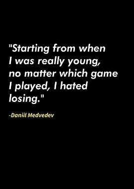 Daniil Medvedev quotes