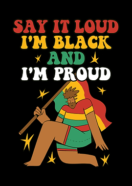 Im Black And Im Proud