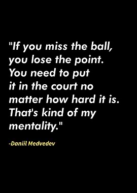 Daniil Medvedev quotes