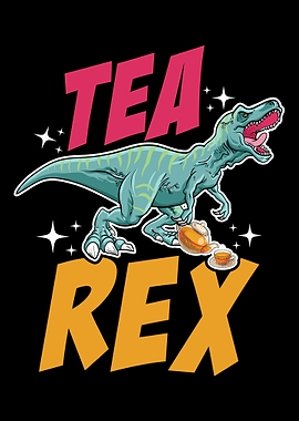 Tea Rex T Rex