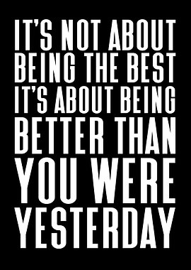 Better Than Yesterday