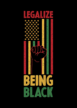 Legalize Being Black