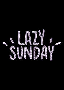 Lazy Sunday