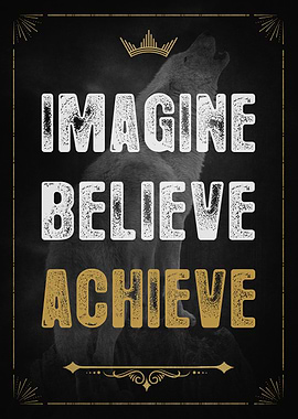 Imagine Believe Achieve