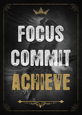 Focus Commit Achieve