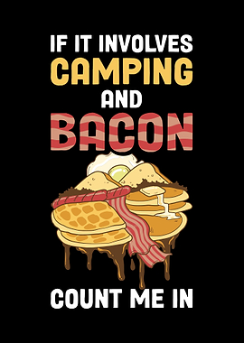 Camping And Bacon