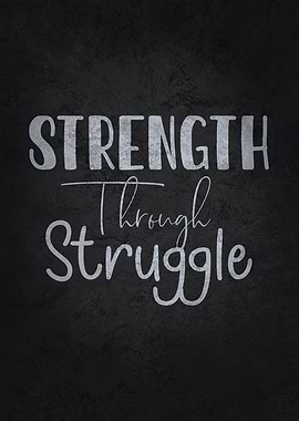 Strength Through Struggle