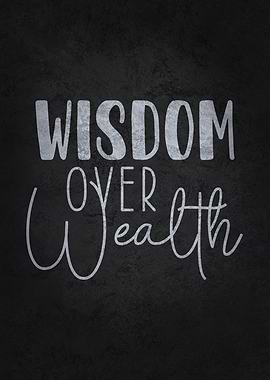 Wisdom Over Wealth