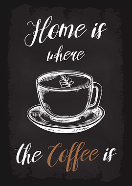 Home is where Coffee is