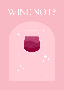 Wine Not Poster