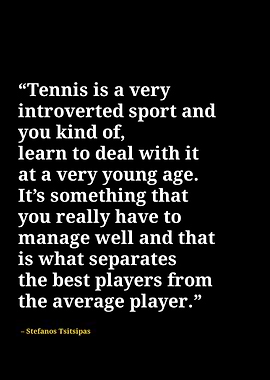 stefanos tsitsipas quotes