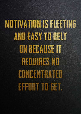 Motivation is Fleeting