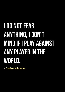 Carlos Alcaraz quotes