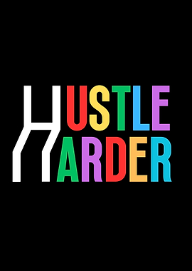 Hustle Harder