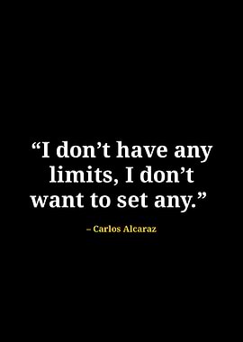 Carlos alcaraz quotes