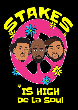 De La Soul Stakes is High