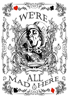 Mad Hatter Mad Here