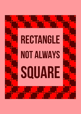 Rectangle not Square