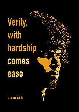 With Hardship comes ease