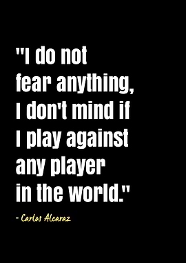 Carlos Alcaraz quotes