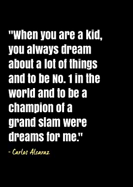 Carlos Alcaraz quotes