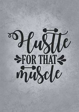 Hustle For That Muscle