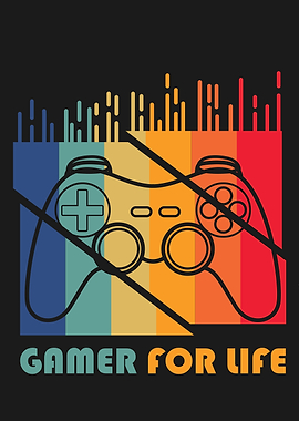 Gamer for life