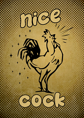 Nice Cock 4 Funny Sign