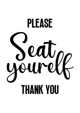 Please Seat Yourself